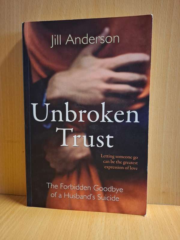 Unbroken Trust : Jill Anderson (Paperback)