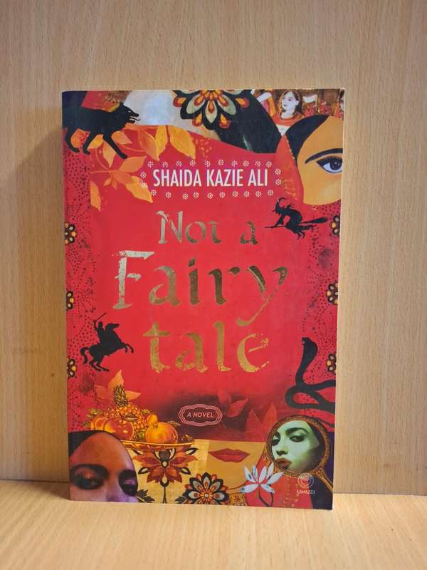 Not a Fairy Tale : Shaida Kazie Ali  (Paperback)