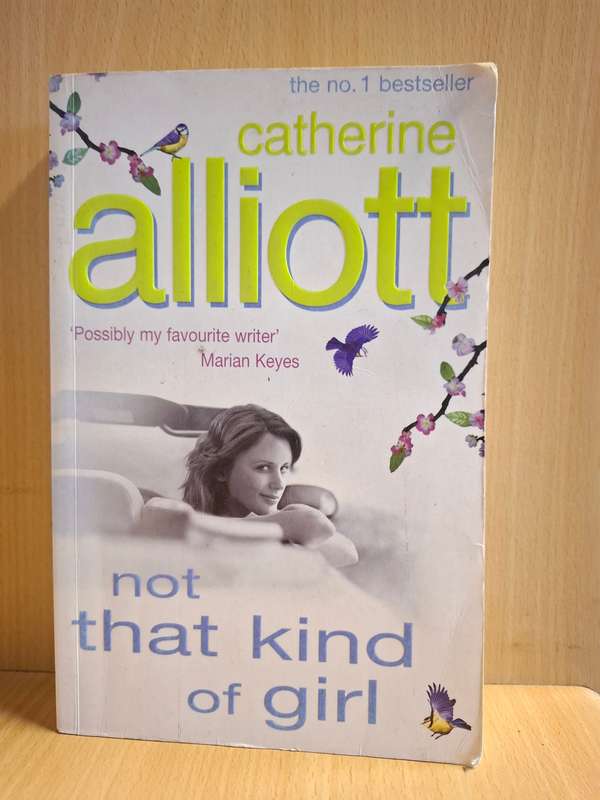 Not That Kind of Girl : Catherine Alliott  (Paperback)
