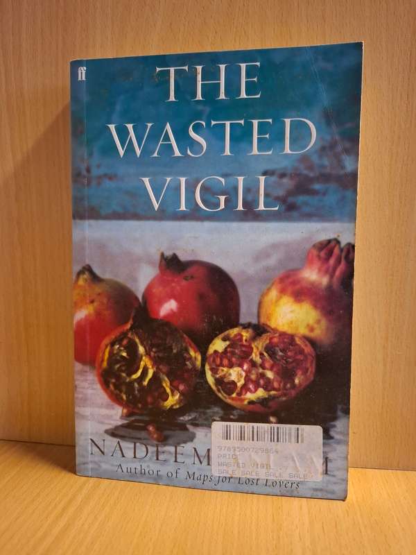 The Wasted Vigil : Nadeem Aslam (Paperback)