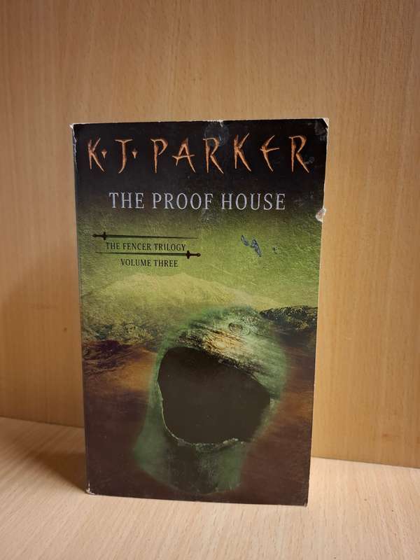 The Proof House : K.J. Parker  (Paperback)