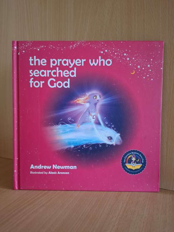 The Prayer who Searched for God : Andrew Newman  (Hardcover)
