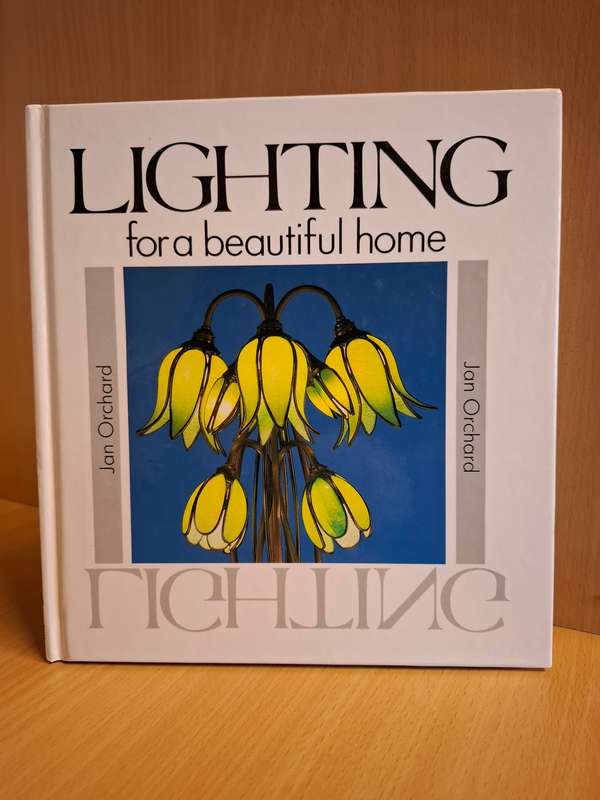 Lighting for a beautiful home : Jan Orchard  (Hardcover)