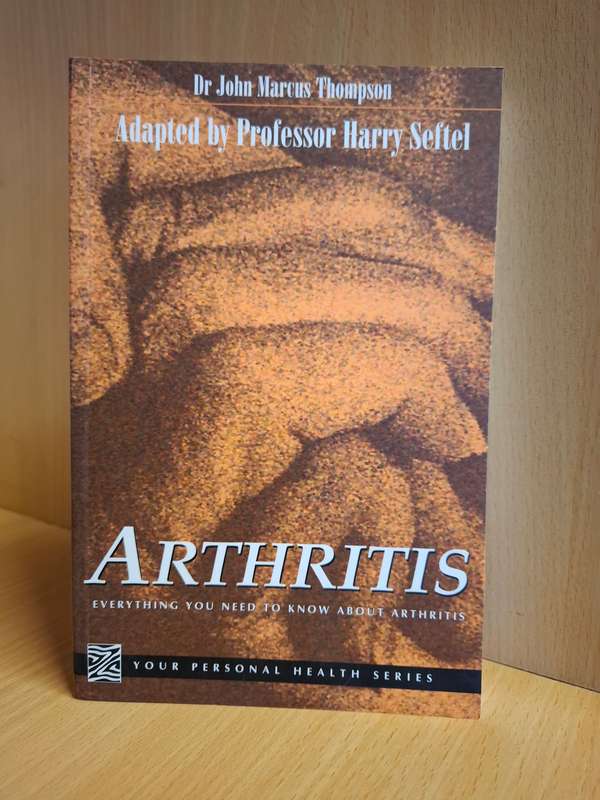 Arthritis - Everything you need to know about arthritis: Dr John Marcus Thompson (Paperback)