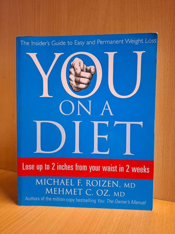 YOU on a Diet : Michael F. Roize, Mehmet C. Oz, MD  (Paperback)