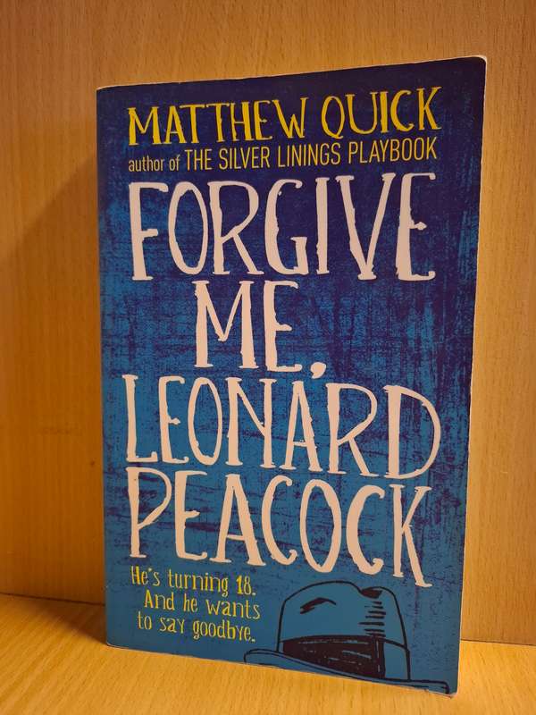 Forgive Me, Leonard Peacock by Matthew Quick