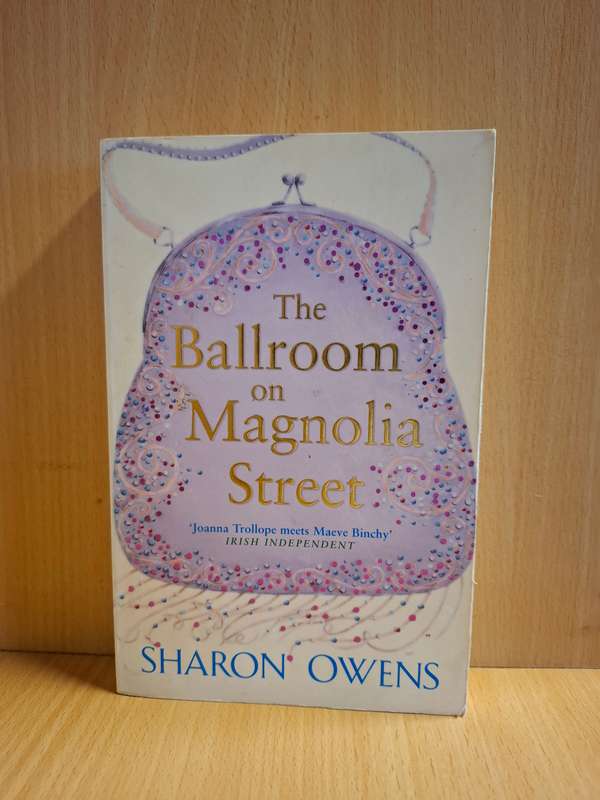 The Ballroom on Magnolia Street: Sharon Owens (Paperback)