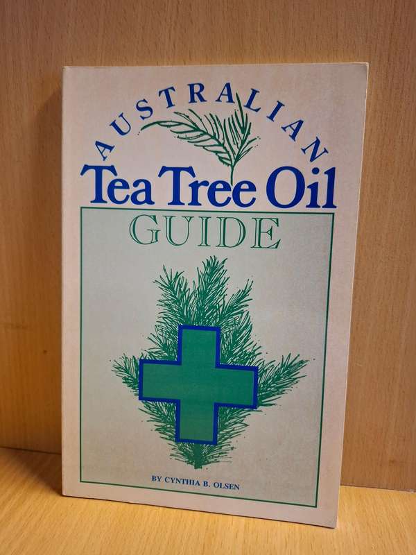 Australian Tea Tree Oil Guide : Cynthia B. Olsen  (Paperback)