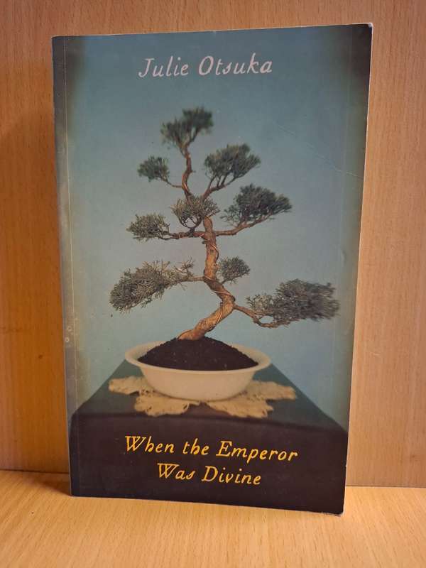 When the Emperor was Divine : Julie Otsuka  (Paperback)
