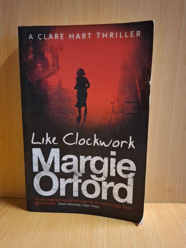 Like Clockwork : Margie Orford (Paperback)