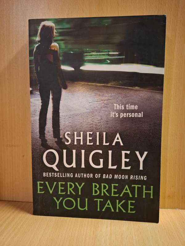 Every Breath You Take by Sheila Quigley (Paperback)
