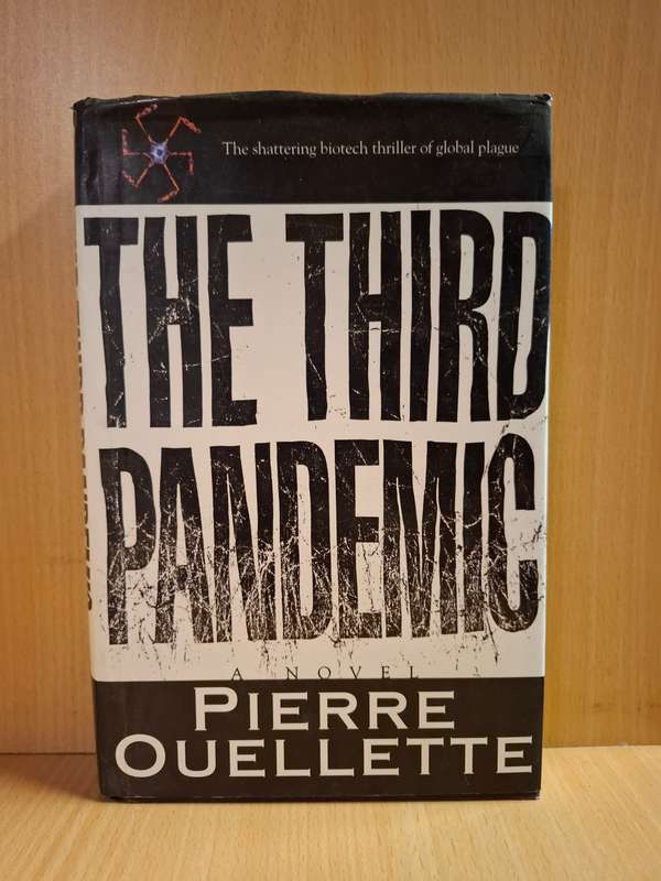 The Third Pandemic : Pierre Ouellette  (Hardcover)