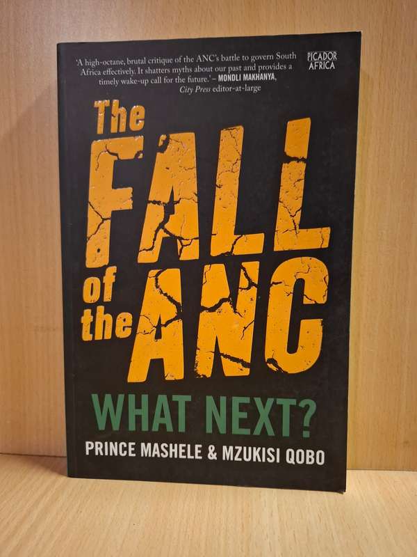 The Fall of The ANC : Prince Mashele & Mzukisi Qobo (Paperback)