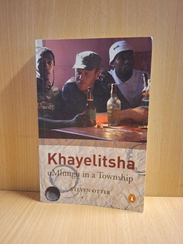 Khayelitsha - uMlungu in a Township : Steven Otter  (Paperback)