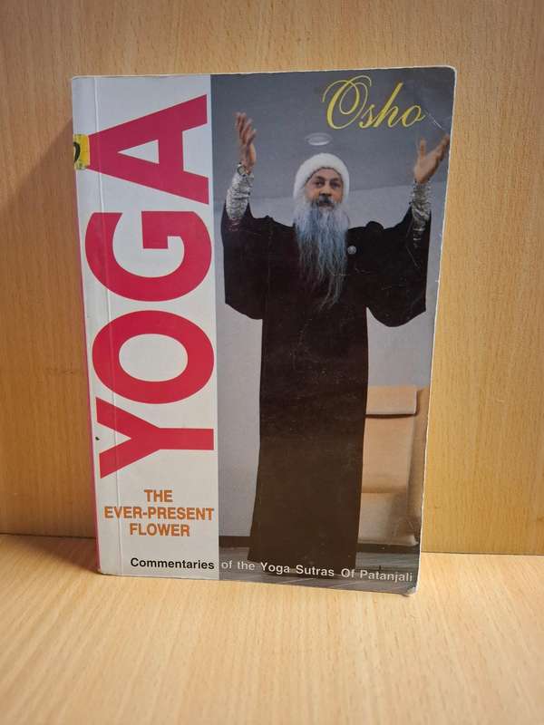 Yoga :The Ever-Present Flower : Osho  (Paperback)