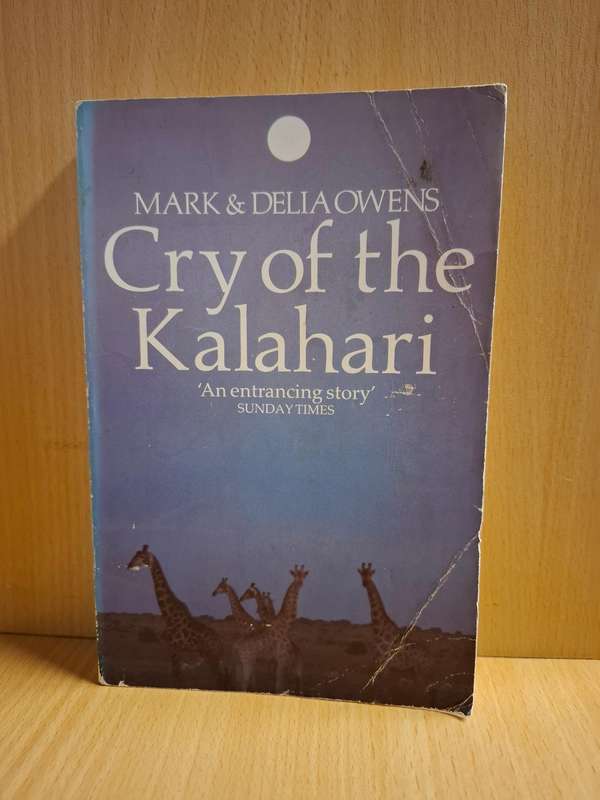 Cry of the Kalahari : Mark & Delia Owens  (Paperback)