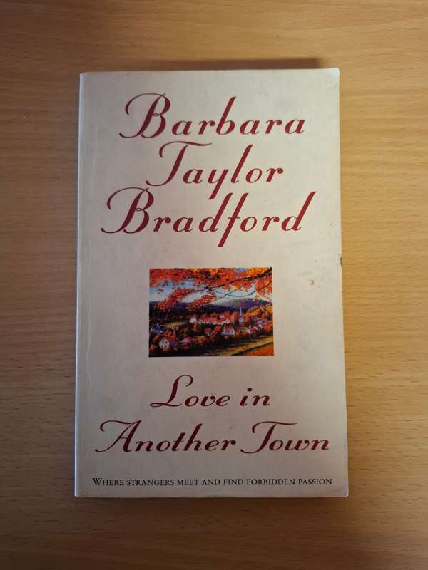 Love in Another Town : Barbara Taylor Bradford (Paperback)