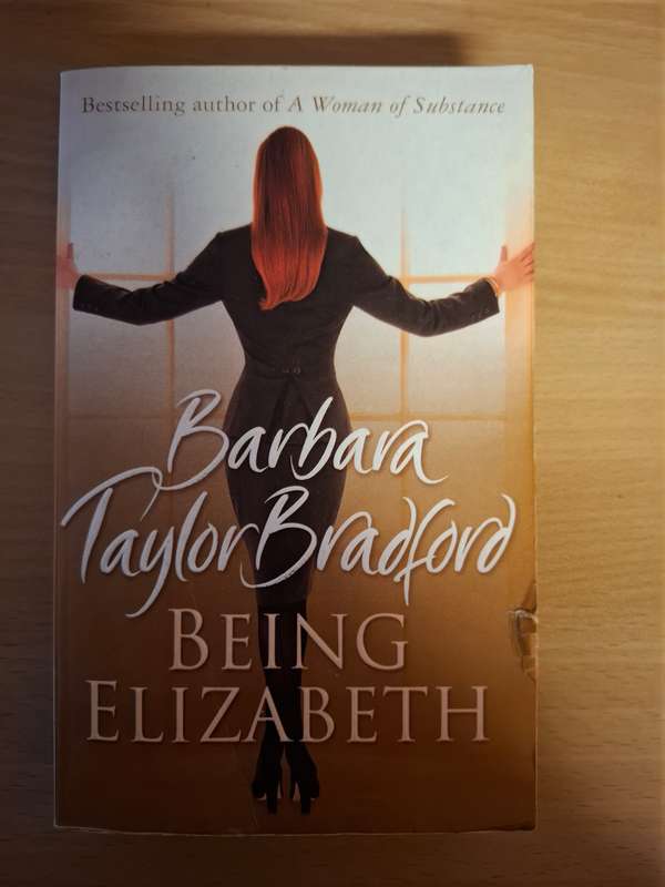 Being Elizabeth by Barbara Taylor Bradford (Paperback)