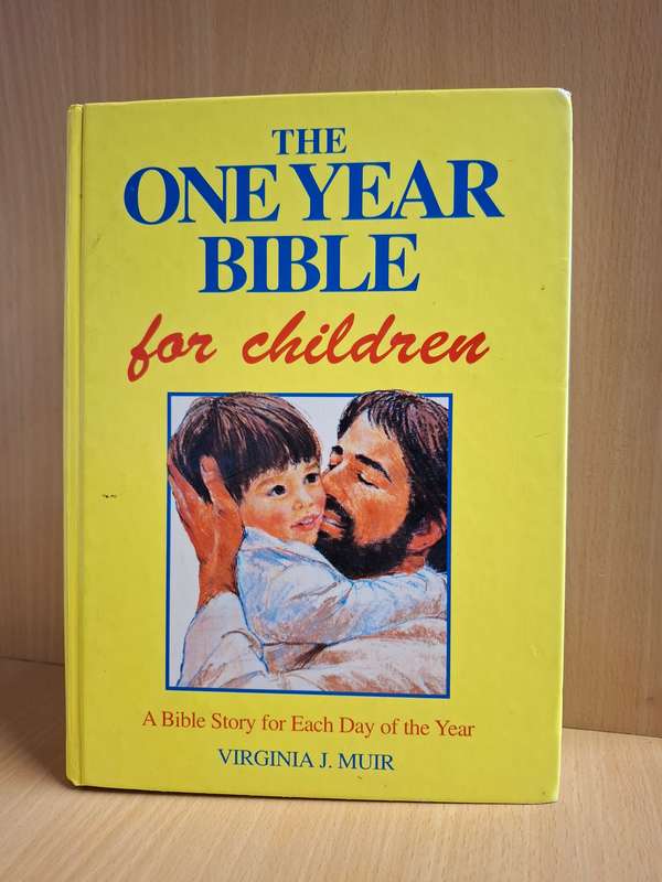 The One Year Bible for Children : Virginia J. Muir  (Hardcover)