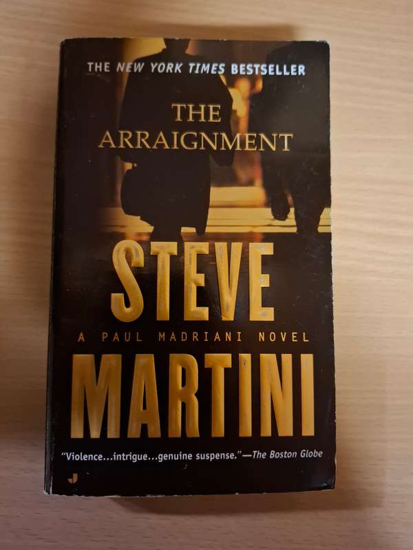 The Arraignment: Steve Martini (Paperback)