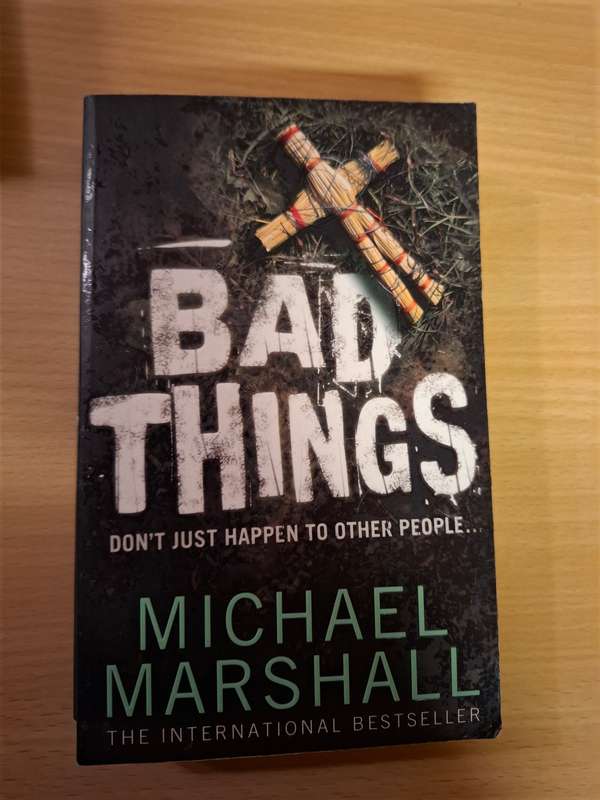 Bad Things : Michael Marshall  (Paperback)