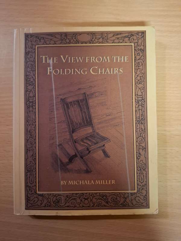 The View from The Folding Chairs : Michala Miller  (Paperback)