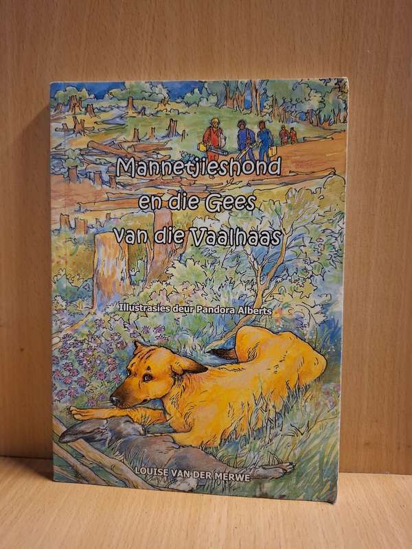 Mannetjieshond en die Gees van die Vaalhaas : Louise van der Merwe (Paperback)