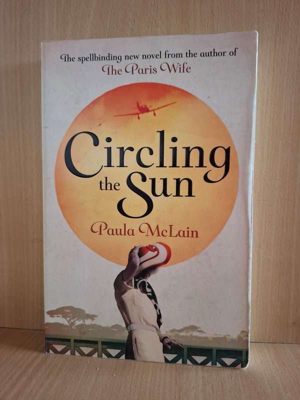 Circling the Sun: Paula McLain (Paperback)