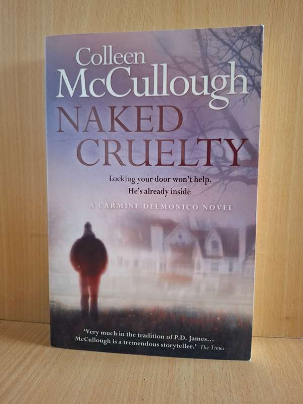 Naked Cruelty : Colleen McCullough (Paperback)