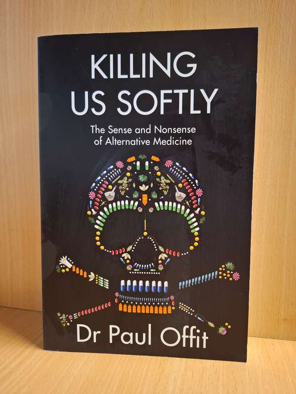 Killing Us Softly : Dr Paul Offit  (Paperback)