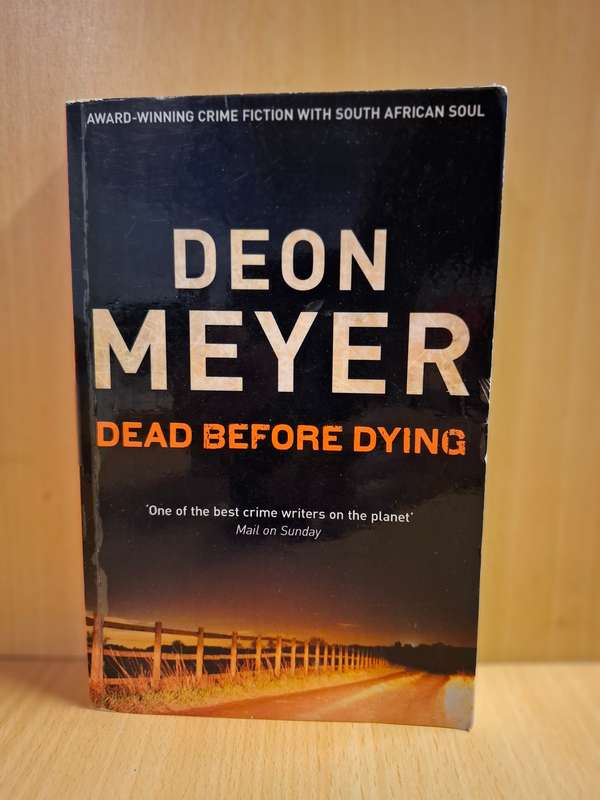 Dead Before Dying : Deon Meyer  (Paperback)