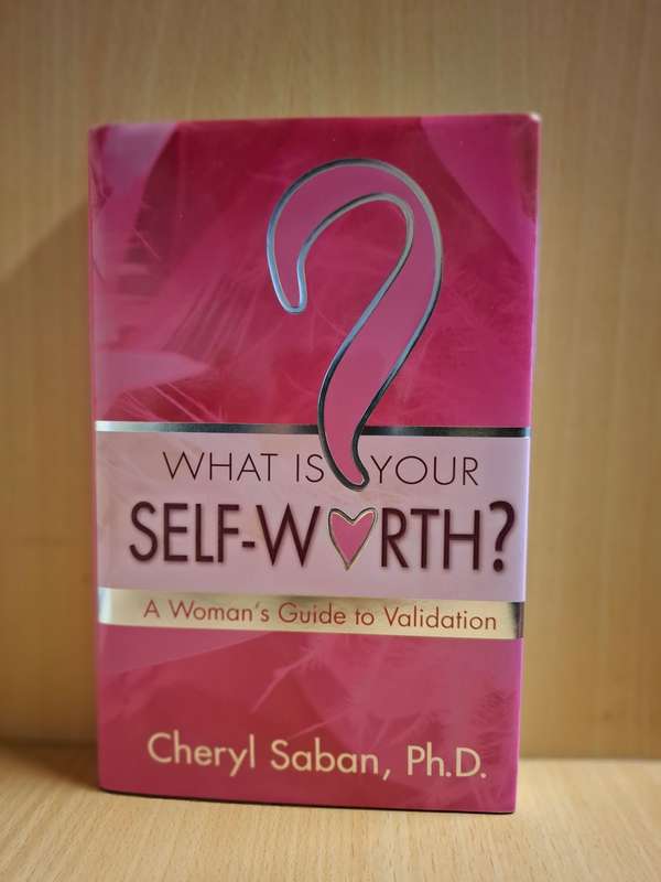 What Is Your Self-Worth?  Cheryl Saban, Ph.D  (Hardcover)