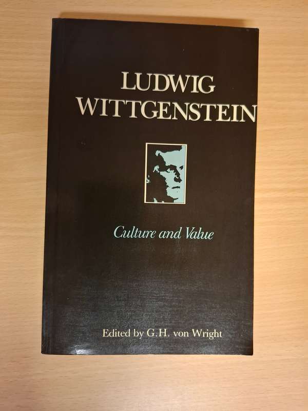 Culture and Value : Ludwig Wittgenstein Edited by G.H. von Wright (Paperback)
