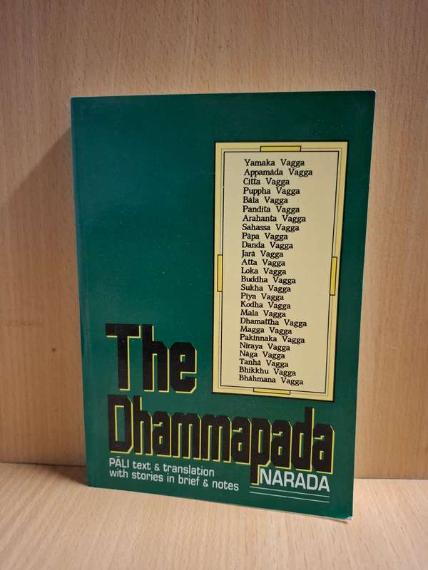 The Dhammapada: The Gift of Truth Excels All Other Gifts by Narada Thera  (Paperback)