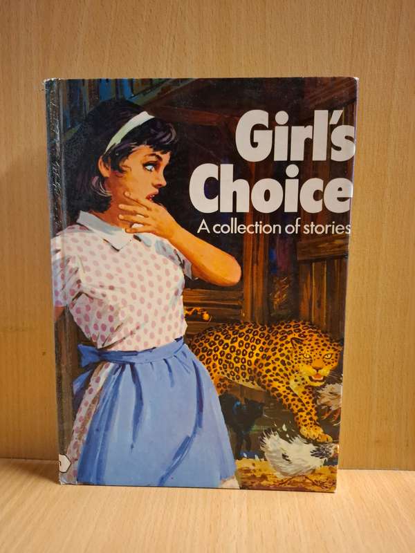 Girl`s Choice - A Collection of Stories  (Hardcover)