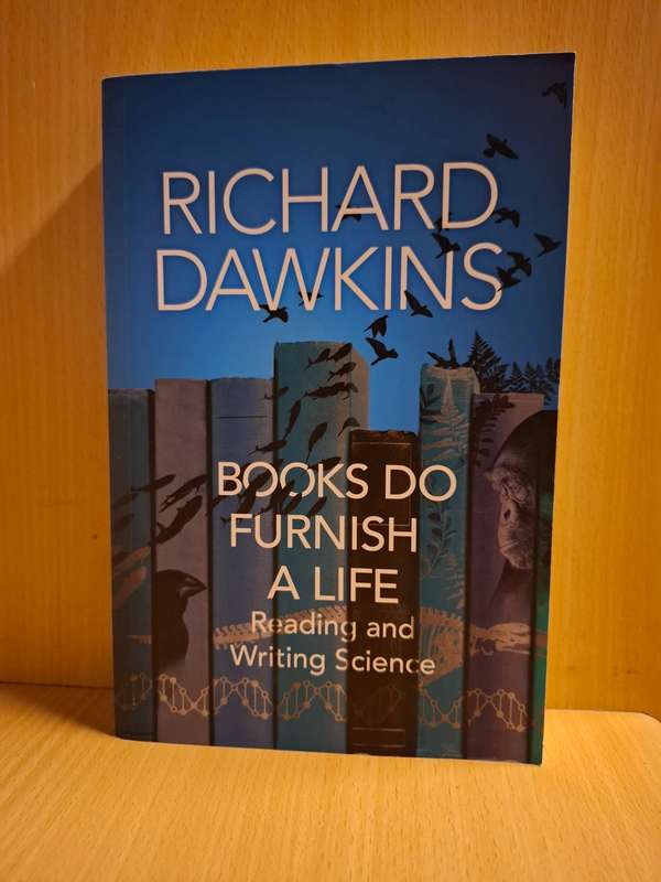 Books Do Furnish A Life - Reading and Writing Science : Richard Dawkins  (Paperback)
