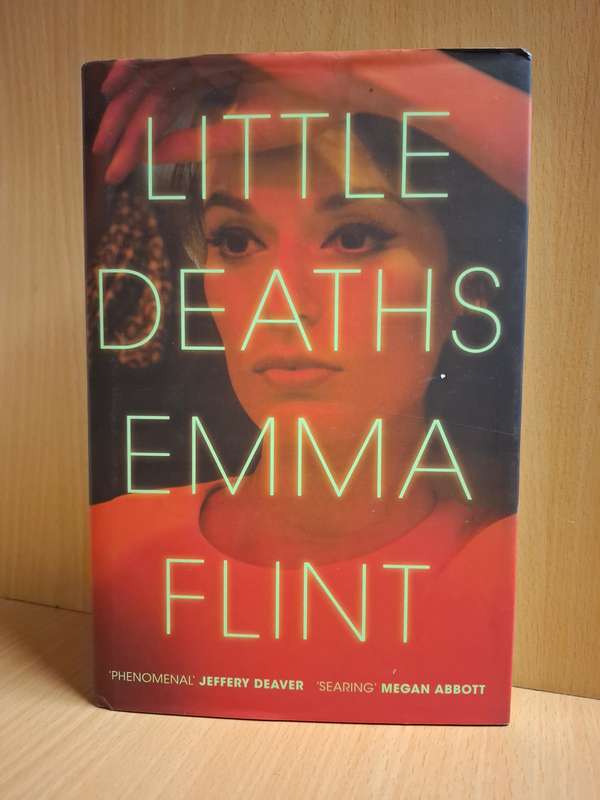 Little Deaths: Emma Flint  (Hardcover)