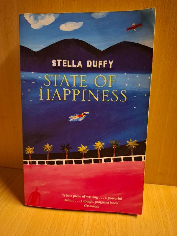 State of Happiness : Stella Duffy  (Paperback)