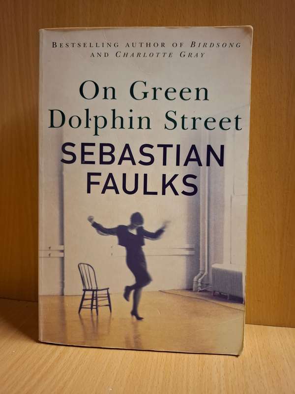 On Green Dolphin Street: Sebastian Faulks (Paperback)