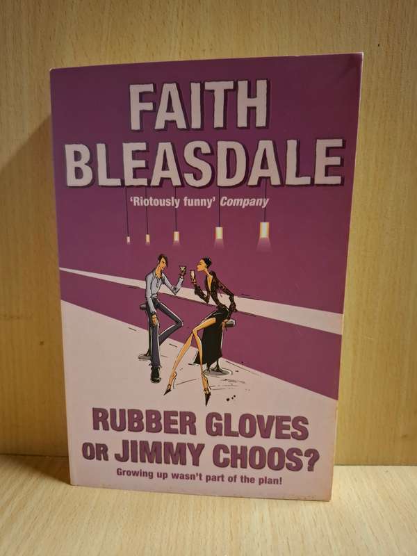 Rubber Gloves or Jimmy Choos? : Faith Bleasdale  (Paperback)