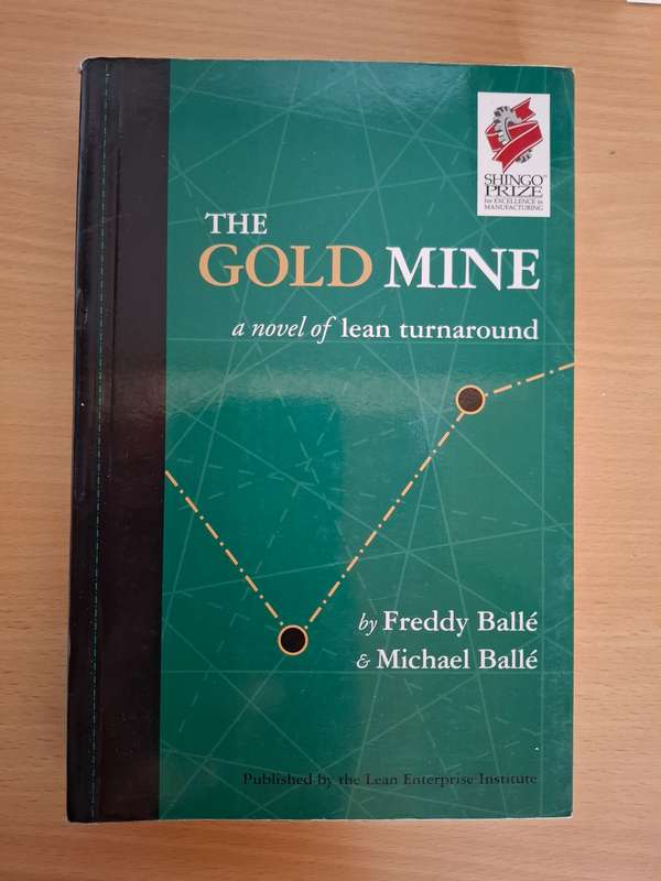 The GoldMine - A novel of lean turnaround by Freddy Balle & Michael Balle (Paperback)