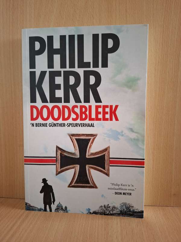 Doodsbleek- `n Bernie Gunther-Speurverhaal : Philip Kerr