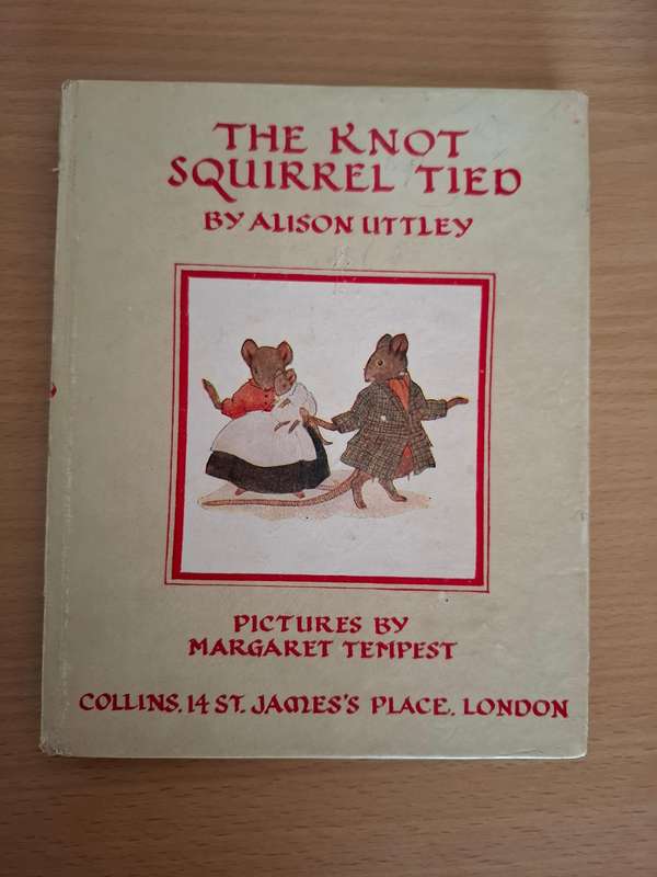 The Knot Squirrel Tied by Alison Uttley  (Hardcover)