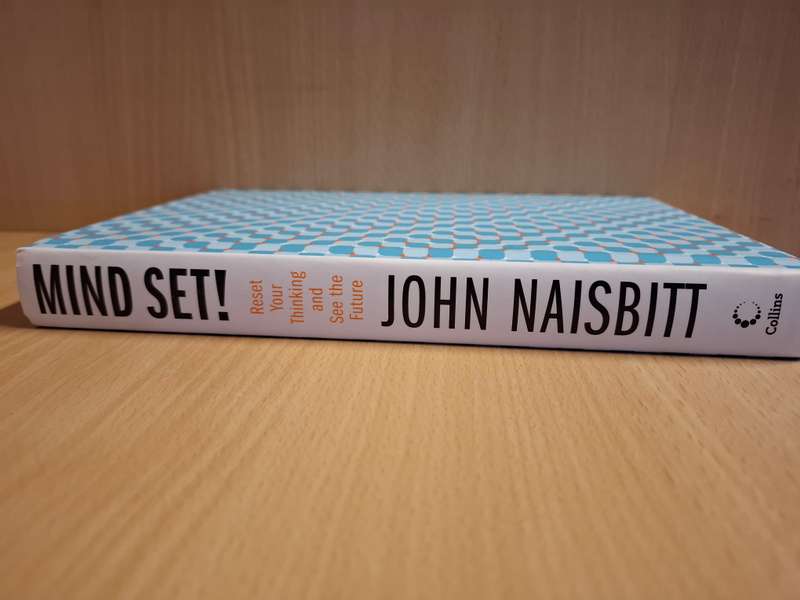 Mind Set! Reset Your Thinking and See the Future : John Naisbitt  (Hardcover)