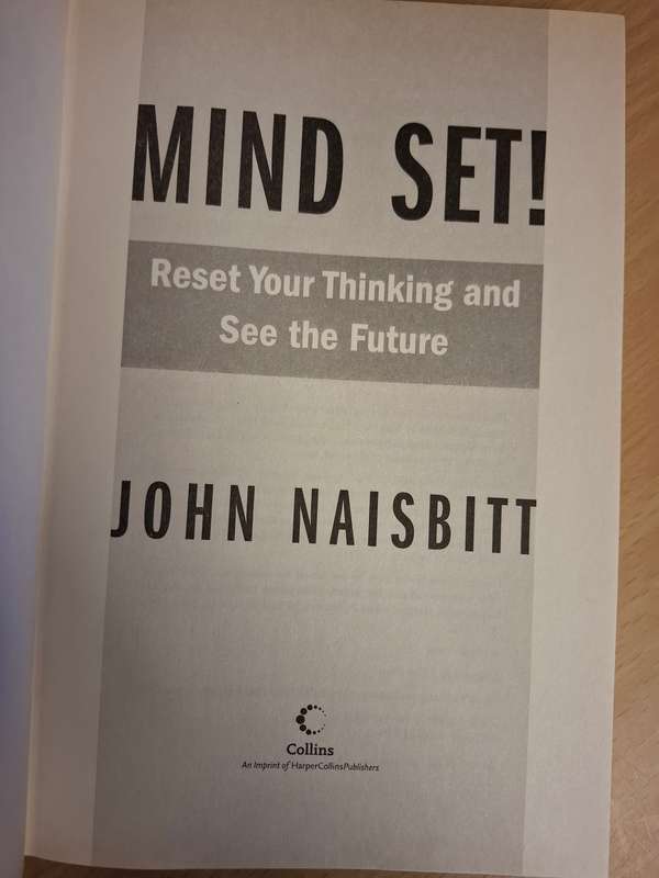 Mind Set! Reset Your Thinking and See the Future : John Naisbitt  (Hardcover)