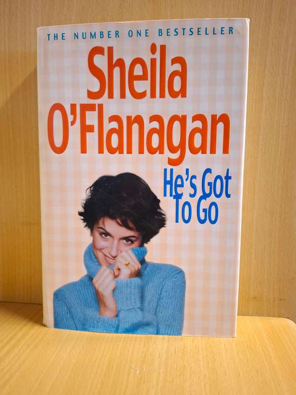 He`s Got to Go : Sheila O`Flanagan (Hardcover)