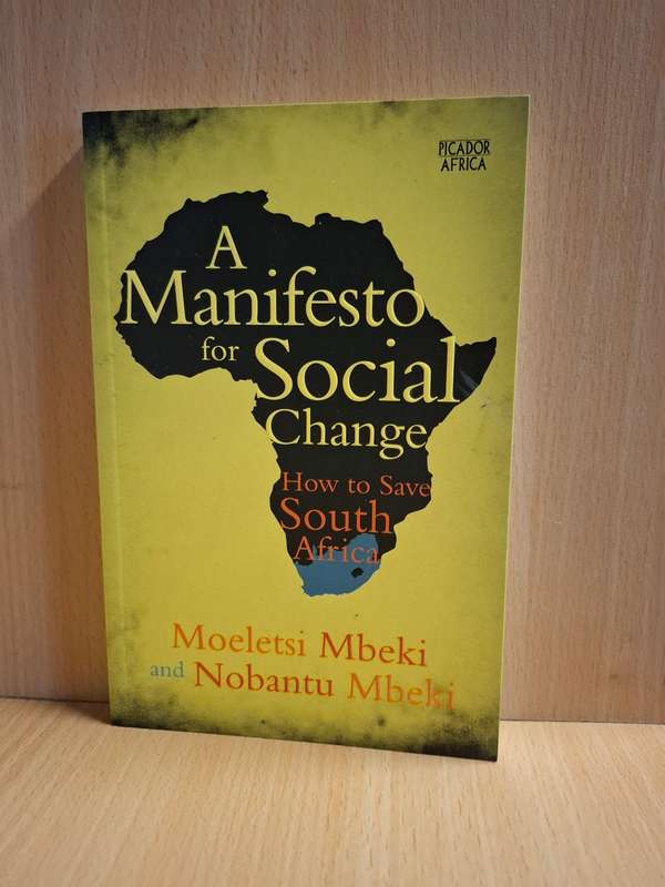 A Manifesto for Social Change : Moeletsi Mbeki and Nobantu Mbeka