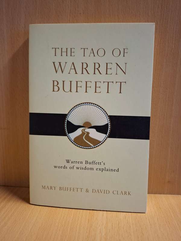 The Tao of Warren Buffet : Mary Buffet & David Clark (Paperback)