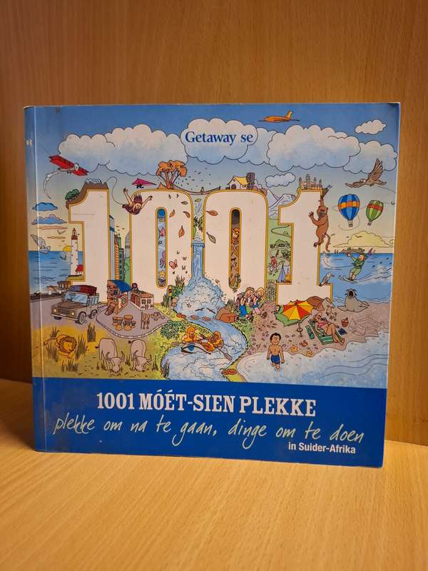 1001 Moet-Sien Plekke (plekke om nate gaan, dinge om to doen in Suider-Afrika)