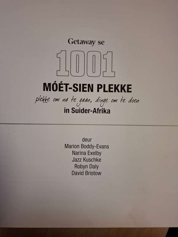 1001 Moet-Sien Plekke (plekke om nate gaan, dinge om to doen in Suider-Afrika)